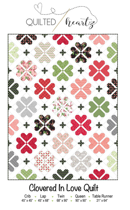 Clovered In Love Quilt Pattern (Digital Copy Only)
