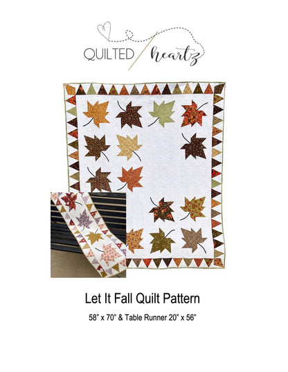 Let It Fall Quilt and Table Runner Pattern*